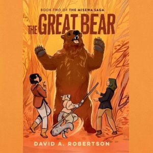 The Great Bear, David A. Robertson