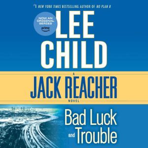 Bad Luck and Trouble, Lee Child