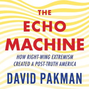 The Echo Machine, David Pakman