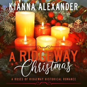 A Ridgeway Christmas, Kianna Alexander