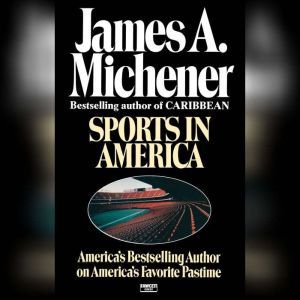 Sports in America, James A. Michener