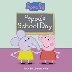 Peppas School Day Peppa Pig Reader..., Meredith Rusu