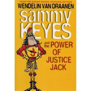 Sammy Keyes and the Power of Justice ..., Wendelin Van Draanen