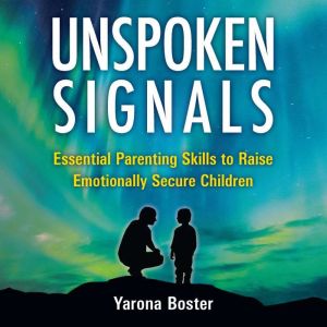 Unspoken Signals, Yarona Boster