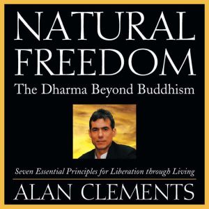 Natural Freedom, Alan Clements
