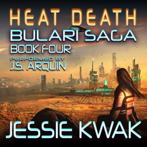 Heat Death, Jessie Kwak