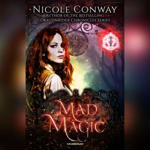 Mad Magic, Nicole Conway