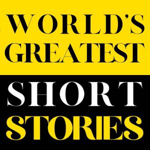 Worlds Greatest Short Stories, James Joyce