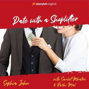 Date with a Shoplifter, Sophia John