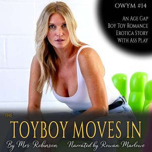 The Toy Boy Moves In Older Woman, Y..., Mrs. Robinson