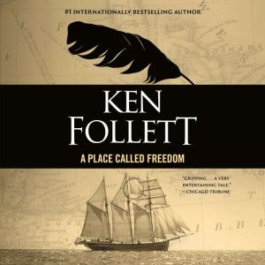 A Place Called Freedom, Ken Follett
