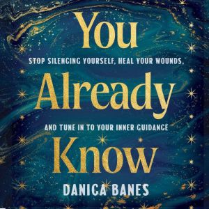 You Already Know, Danica Banes