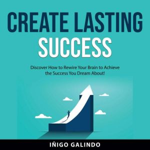 Create Lasting Success, Inigo Galindo