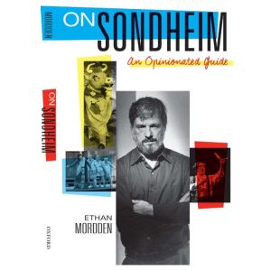 On Sondheim: An Opionated Guide