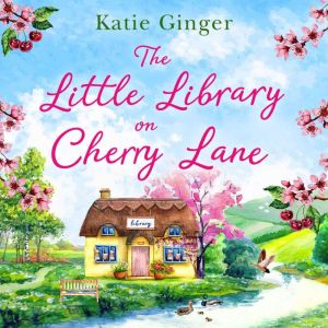 The Little Library on Cherry Lane, Katie Ginger