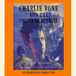 Charlie Bone and the Castle of Mirror..., Jenny Nimmo