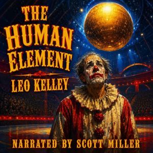 The Human Element, Leo Kelley