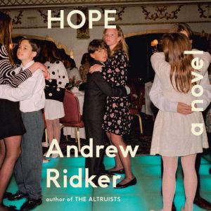 Hope, Andrew Ridker