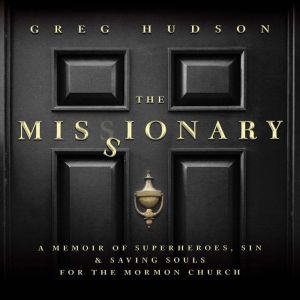 The Missionary, Greg Hudson
