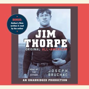 Jim Thorpe, Original AllAmerican, Joseph Bruchac