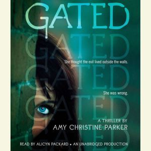 Gated, Amy Christine Parker