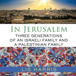 In Jerusalem, Lis Harris