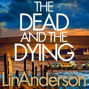 The Dead and the Dying, Lin Anderson