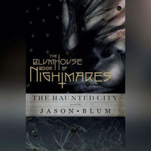 The Blumhouse Book of Nightmares, Jason Blum