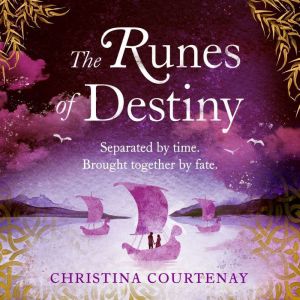 The Runes of Destiny, Christina Courtenay