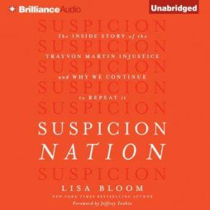 Suspicion Nation, Lisa Bloom