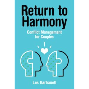 Return to Harmony: Conflict Management for Couples