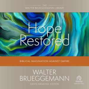 Hope Restored, Walter Brueggemann
