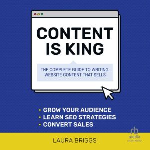 Content is King, Laura Briggs