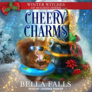 Cheery Charms, Bella Falls