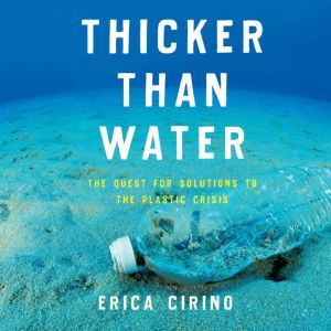 Thicker Than Water, Erica Cirino