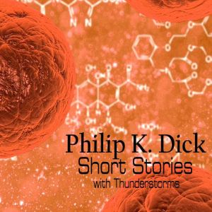 Philip K. Dick  Short Stories with T..., Philip K. Dick