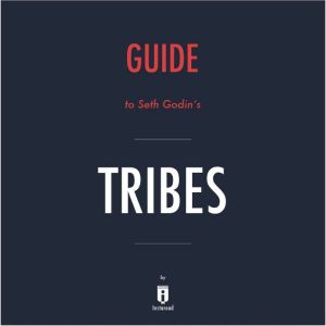 Guide to Seth Godins Tribes by Insta..., Instaread