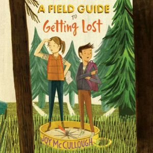 Field Guide to Getting Lost, A, Joy McCullough