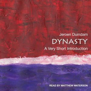 Dynasty: A Very Short Introduction, Jeroen Duindam
