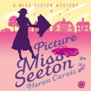 Picture Miss Seeton, Heron Carvic