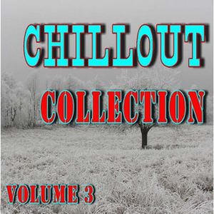 Chillout Collection Vol. 3, Antonio Smith