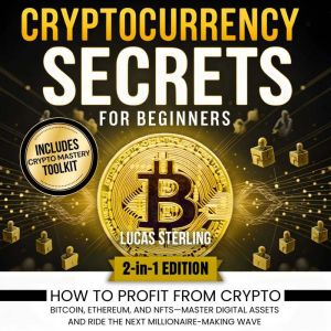 Cryptocurrency Secrets for Beginners, Lucas Sterling