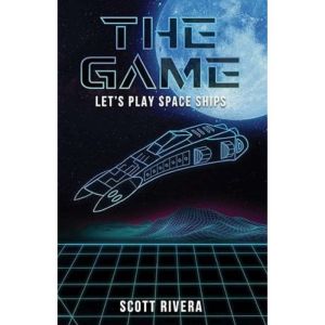 The Game Lets play space ships, Scott Rivera