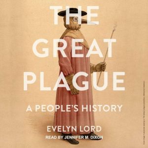 The Great Plague, Evelyn Lord