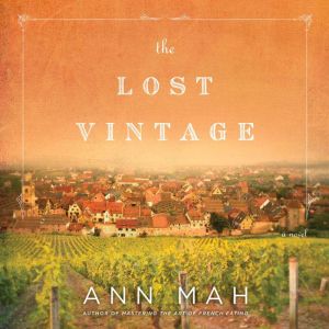 The Lost Vintage, Ann Mah
