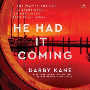 He Had It Coming, Darby Kane