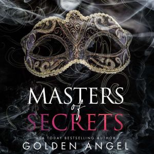 Masters of Secrets, Golden Angel