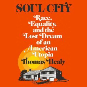 Soul City, Thomas Healy