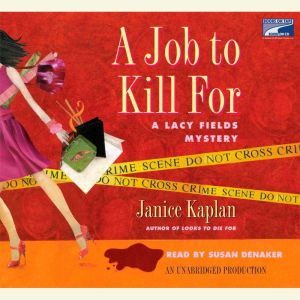 A Job to Kill For, Janice Kaplan