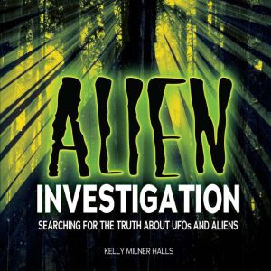 Alien Investigation, Kelly Milner Halls
